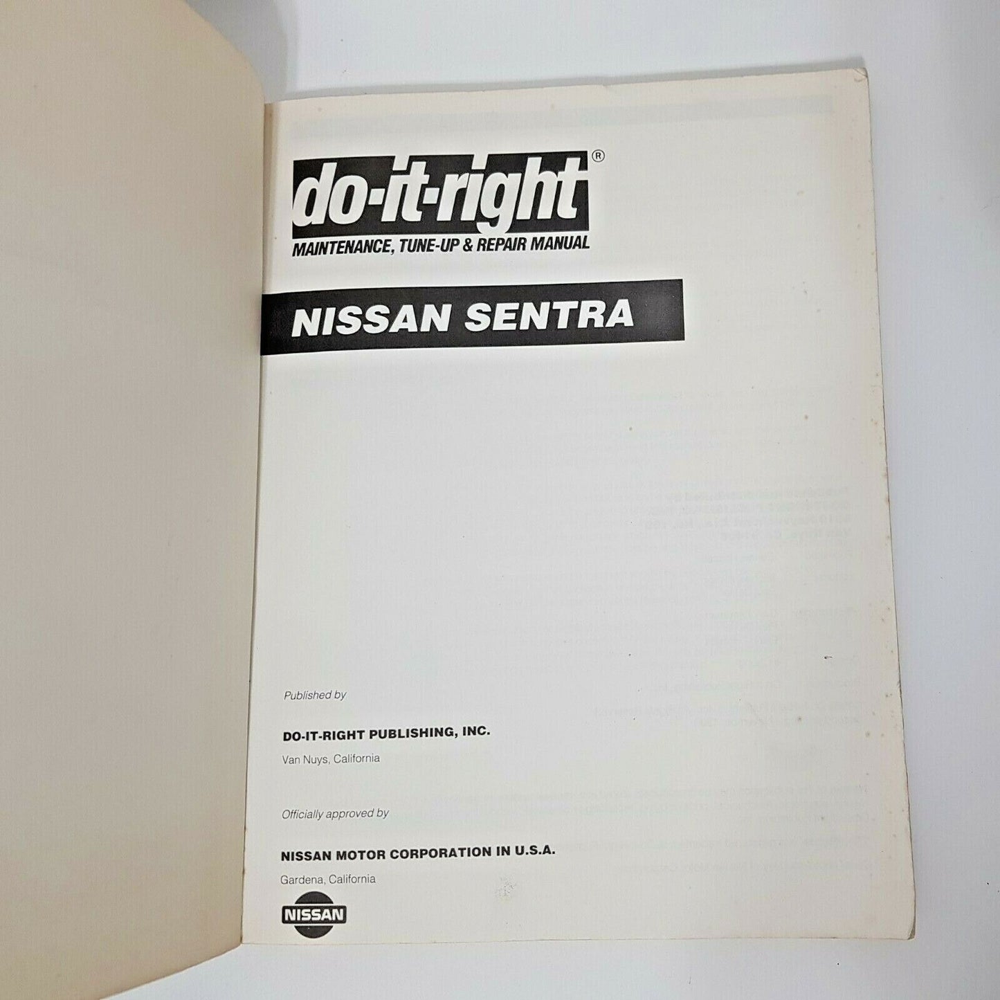 Do-It-Right Repair Manual, Nissan Sentra 1982-1990 Official Authorized Factory!